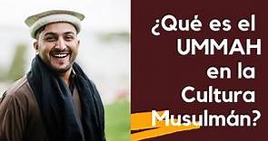 ¿Sabes qué es el UMMA para los Musulmanes? ¿Por que es importante el UMMA?