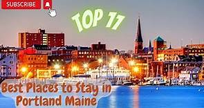 Top Best Places to Stay in Portland Maine