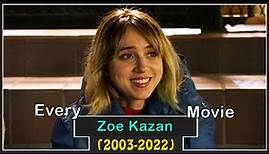 Zoe Kazan Movies (2003-2022)