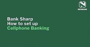 Cellphone banking – the easy way to bank.