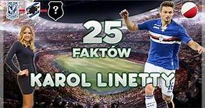 25 Faktów o Karol Linetty