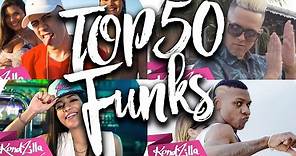 Top 50 Musicas de Funk Mais Tocadas - 2017