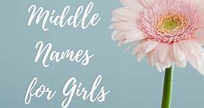 200  Unique and Meaningful Middle Names for Girls