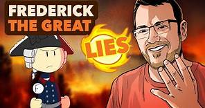 Frederick the Great - LIES - European History - Extra History