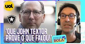 'JOHN TEXTOR É UM FANFARRÃO! UM CARTOLA COMO QUALQUER BRASILEIRO', DETONA ARNALDO RIBEIRO