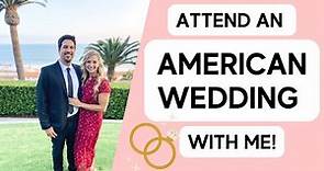 What are American Weddings like? | Attend an American Wedding with Me!
