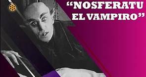 NOSFERATU EL VAMPIRO 1922 reseña - personajes y ambiente de nosferatu, largometraje de murnau