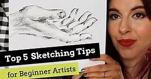 Top 5 Sketching Tips for Beginner Artists