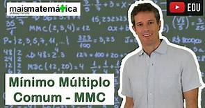 Matemática Básica - Aula 11 - Mínimo múltiplo comum - MMC