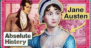 Jane Austen: The True Story Of The Georgian Era's Greatest Novelist | Jane Austen | Absolute History