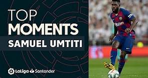 TOP MOMENTS Samuel Umtiti LaLiga Santander