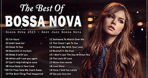 Bossa Nova Playlist 2023 ☕ Bossa Nova Covers 2023 ☕ Relaxing Bossa Nova