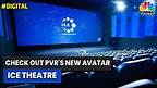 Check Out PVR's New Avatar - ICE Theatre | EXCLUSIVE | Digital | CNBC-TV18