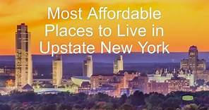 Most Affordable Places to Live in Upstate New York