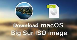 How to Download mac OS Big Sur ISO File from Apple