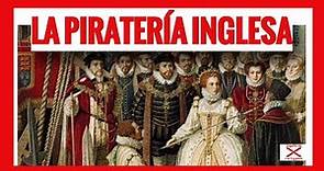 La piratería inglesa frente a la Hispanidad