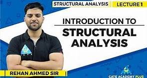 Lecture 1| Introduction of Structural Analysis | Structural Analysis