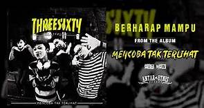 THREESIXTY - BERHARAP MAMPU ( Official Audio )