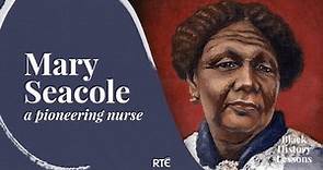 Mary Seacole - A Pioneering Nurse | Black History Lessons | RTÉ
