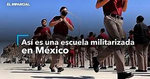 Así es una escuela militarizada en México