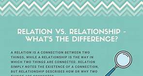 Relation vs. Relationship - What's the Difference?