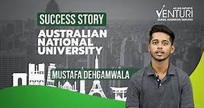 Australian National University with 50% Scholarship | Mustafa Dehgamwala