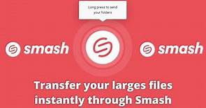 Easy & Safe file transfer through Smash| Smash File Transfer Without Limit | Transfer file instantly