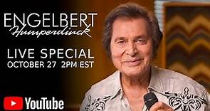 Engelbert Humperdinck Live Special • October 27, 2022 • YouTube Exclusive Concert