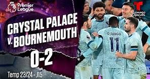 Highlights & Goles: Crystal Palace v. Bournemouth 0-2 | Premier League | Telemundo Deportes