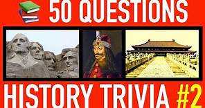 HISTORY TRIVIA QUIZ #2 - 50 World History Trivia Quiz Questions and Answers | Pub Quiz