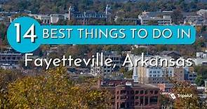 Things to do in Fayetteville, Arkansas