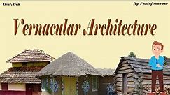 Vernacular Architecture & Traditional Design.