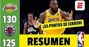 Los Angeles Lakers ganó un PARTIDAZO ante LA Clippers 130--125 con un BRILLANTE LeBron James | NBA