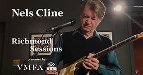 Richmond Sessions ’22–23 | Nels Cline