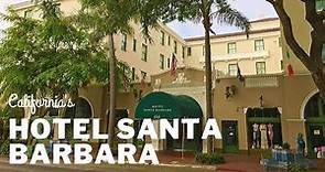 Hotel Santa Barbara in Santa Barbara California