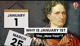 Why Is January 1st The “New Year”?