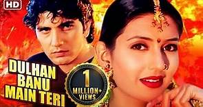 DULHAN BANU MAIN TERI (1999) | Faraaz Khan & Deepti Bhatnagar - Musical Romantic Bollywood Movie