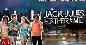 Jack, Jules, Esther & Me | Full Teen Romance Movie | Free HD Family Movie | FREE4ALL