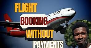 How to book flight online without payment - Step-by-step Guide