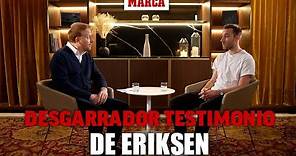 El desgarrador testimonio de Eriksen sobre su colapso en la Eurocopa I MARCA