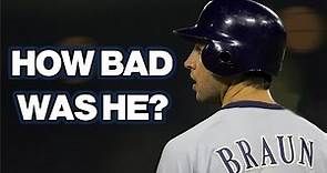 Did Ryan Braun Have The Most OVERRATED Season Ever?