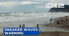 Sneaker wave warning in effect for Oregon, South Washington coasts this weekend