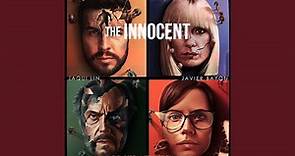 The Innocent (From the Netflix Original Series “El Inocente”)