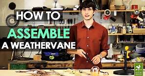 How To Assemble A Weathervane