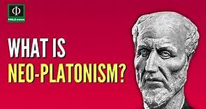 What is Neo Platonism?