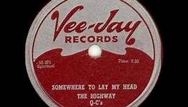 The Highway QCs - Somewhere to Lay My Head