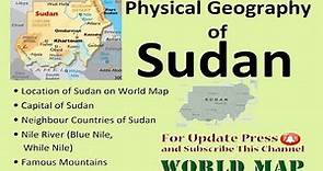 Physical Geography of Sudan / Map of Sudan