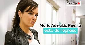 María Adelaida Puerta está de regreso