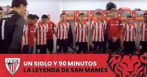 📽️ Un siglo y 90 minutos. La leyenda de San Mamés