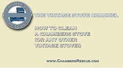 How to Clean a Chambers Stove